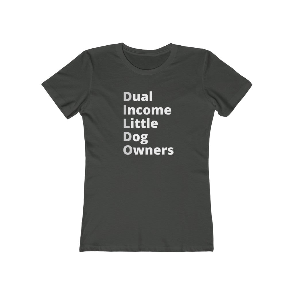 Dual Income LITTLE Dog Owners | Women's Fitted Tee