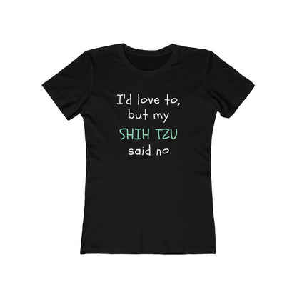 I'd love to but... | Women's Fitted Tee